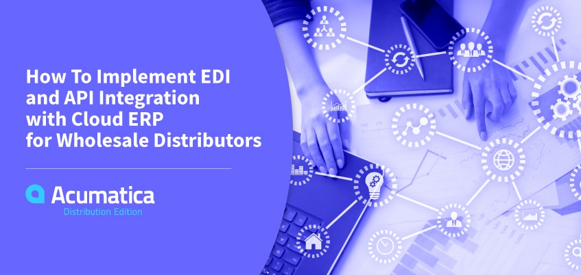 Comment mettre en œuvre l'EDI et l'intégration API avec l'ERP en nuage pour les distributeurs en gros
