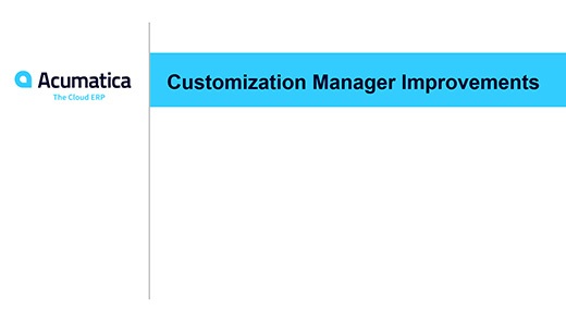Webinaire Acumatica : Améliorations du Customization Manager