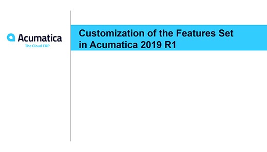 Webinaire Acumatica : Personnalisation des fonctionnalités d'Acumatica 2019 R1 (pour les ISV)