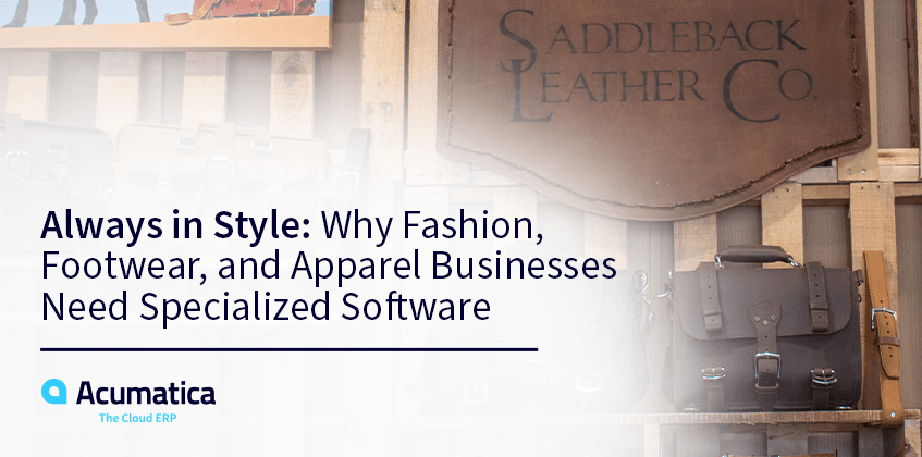 Toujours à la mode : Pourquoi les entreprises du secteur de la mode, de la chaussure et de l'habillement ont besoin de logiciels spécialisés