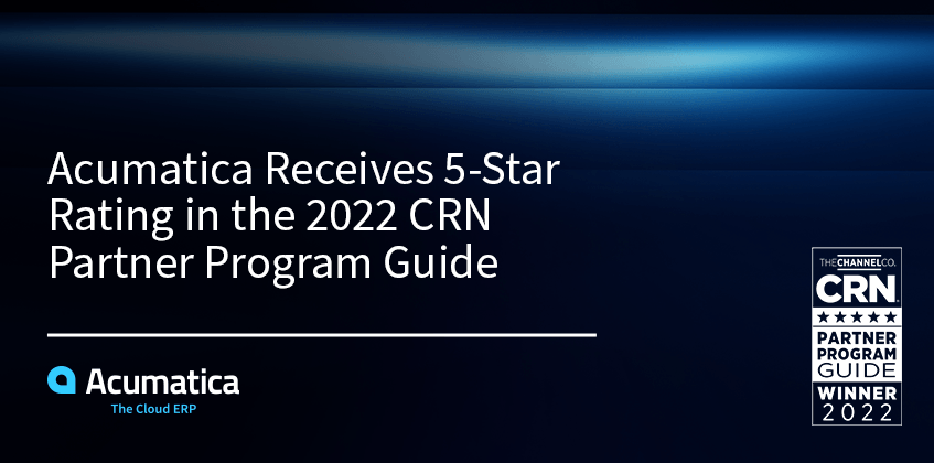 Acumatica reçoit une note de 5 étoiles dans le Guide du programme des partenaires CRN 2022