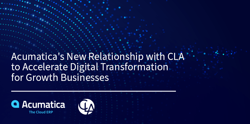 Nouvelle relation entre Acumatica et CLA pour accélérer la transformation numérique des entreprises en croissance