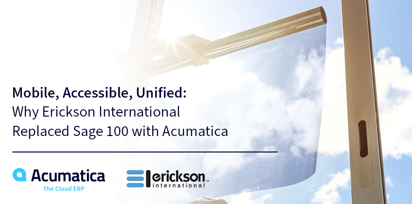 Mobile, accessible, unifié : Pourquoi Erickson International a remplacé Sage 100 par Acumatica