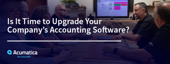 Est-il temps de mettre à jour le logiciel de comptabilité de votre entreprise ?