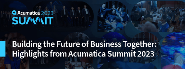Construire ensemble l'avenir des entreprises : Points forts du site Acumatica Summit 2023