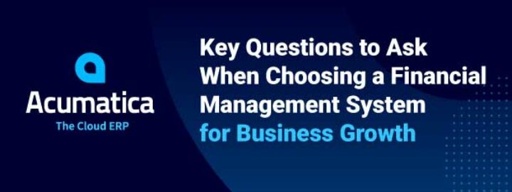 Questions clés à poser lors du choix d'un système de gestion financière pour la croissance de l'entreprise