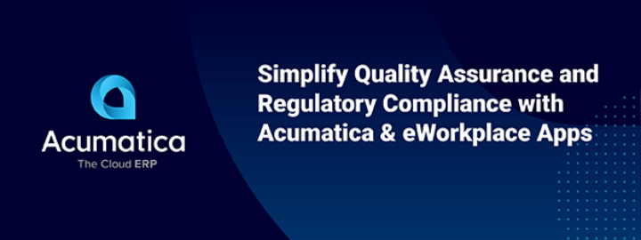 Simplifier l'assurance qualité et la conformité réglementaire avec Acumatica et eWorkplace Apps